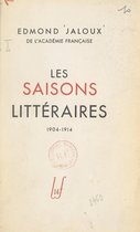Les saisons littéraires : 1904-1914