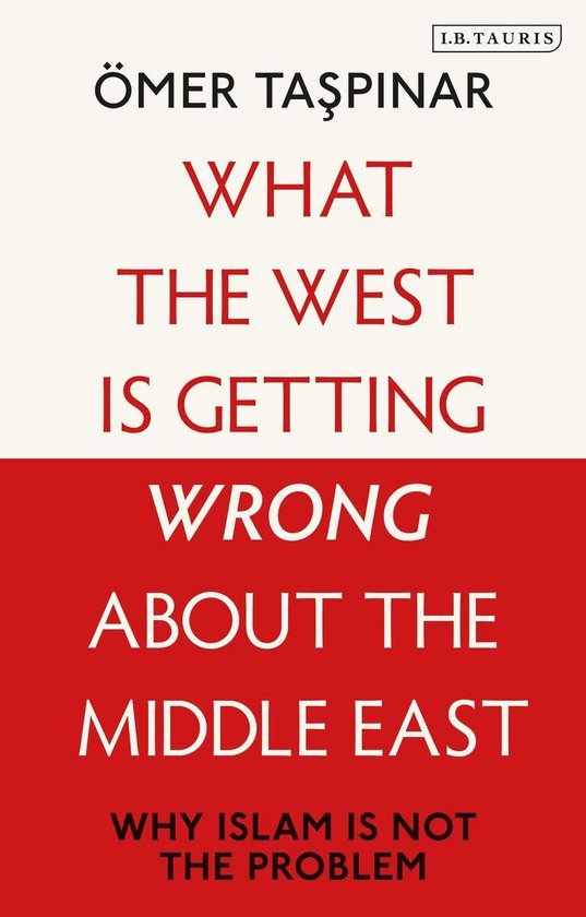 What the West is Getting Wrong about the Middle East - cover