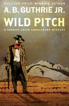 The Sheriff Chick Charleston Mysteries - Wild Pitch