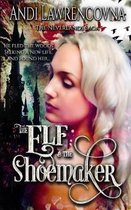 The Elf & the Shoemaker: A Not So Grim Short Story