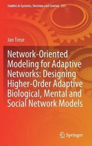 Network Oriented Modeling for Adaptive Networks Designing Higher Order Adaptive