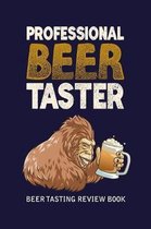 Beer Tasting Review Book: Professional Beer Taster