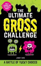 Ultimate Silly Joke Books for Kids - The Ultimate Gross Challenge