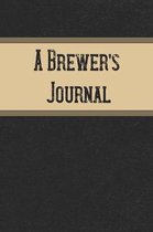 A Brewer's Journal: Beer Brewing Log Notebook