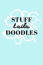 Stuff Laila Doodles: Personalized Teal Doodle Sketchbook (6 x 9 inch) with 110 blank dot grid pages inside.