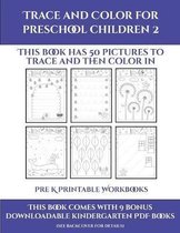 Pre K Printable Workbooks (Trace and Color for preschool children 2)
