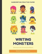 Handwriting Practice Paper: Kindergarten Writing Paper - Writing Monsters (Large and Easy To Use)
