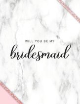 Will You Be My Bridesmaid