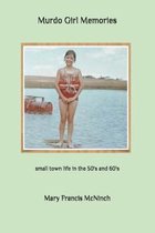 Murdo Girl Memories: small town living in the 50's and 60's