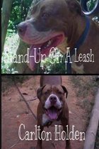 Stand-Up On A Leash
