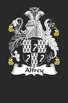 Alfrey: Alfrey Coat of Arms and Family Crest Notebook Journal (6 x 9 - 100 pages)