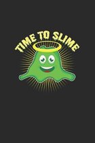 Time to slime: 6x9 Slime - grid - squared paper - notebook - notes