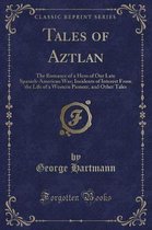 Tales of Aztlan