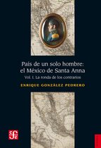 País de un solo hombre: el México de Santa Anna, I