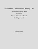 Eminent Domain Cases - US Constitution and Property Law