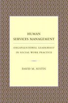 Human Services Management - Organizational Leadership in Social Work Practice