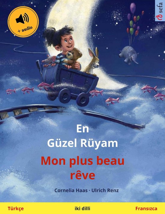 Sefa iki dilli resimli kitapları - En Güzel Rüyam – Mon ... - cover