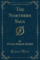 The Northern Saga (Classic Reprint)