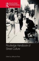 Routledge International Handbooks - Routledge Handbook of Street Culture