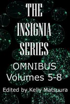 The Insignia Series 10 - The Insignia Series Omnibus: Volumes 5-8