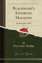 Blackwood's Edinburg Magazine, Vol. 13