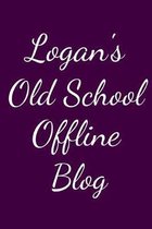 Logan's Old School Offline Blog: Notebook / Journal / Diary - 6 x 9 inches (15,24 x 22,86 cm), 150 pages.