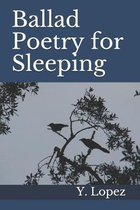 Ballad Poetry for Sleeping