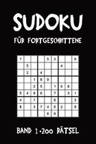 Sudoku F�r Fortgeschrittene Band 1 200 R�tsel: Puzzle R�tsel Heft, 9x9, 2 R�tsel pro Seite