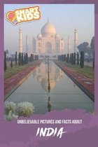 Unbelievable Pictures and Facts About India