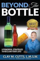 Beyond the Bottle: 9 Powerful Strategies to Reclaim Your Life!