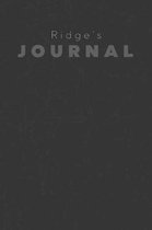 Ridge's Journal: Manly Personalized Diary / Notebook / Journal/ Greetings / Appreciation Quote Gift (6 x 9 - 110 Blank Lined Pages)