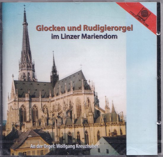 Glocken und Rudigierorgel im Linzer Mariendom
