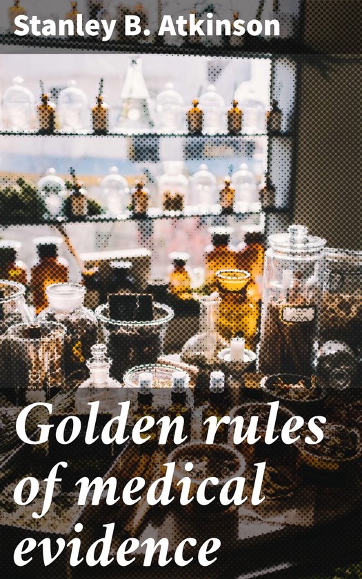 Golden rules of medical evidence - cover