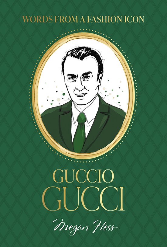 Words from a Fashion Icon: Guccio Gucci - cover