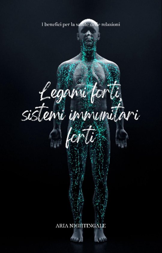 Legami forti, sistemi immunitari forti - cover