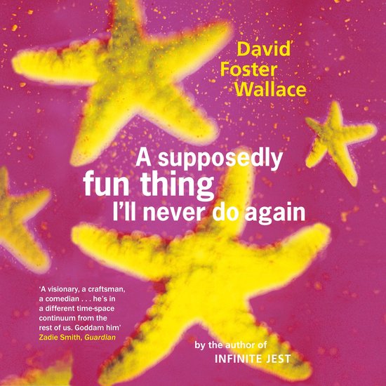 A Supposedly Fun Thing I'll Never Do Again - cover