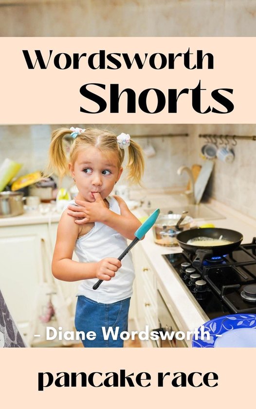 Wordsworth Shorts 13 - Pancake Race