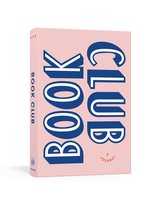 Book Club A Journal Prepare for, Keep Track of, and Remember Your Reading Discussions with 200 Book Recommendations and Meeting Activities Journals