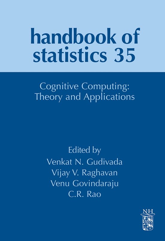 Handbook of Statistics 35 - Cognitive Computing: Theory and  ... - cover