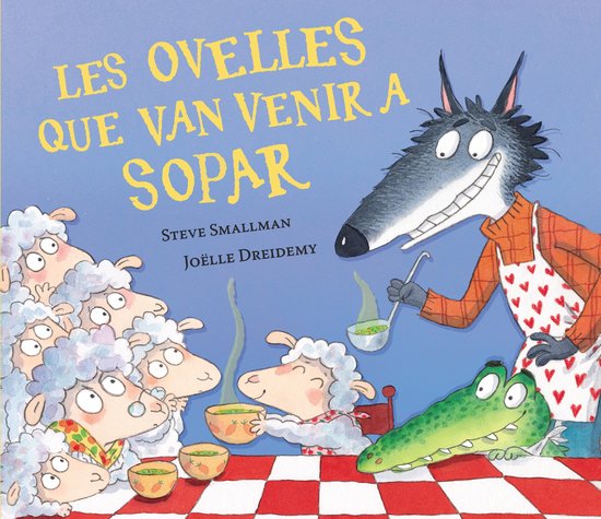 L'ovelleta que va venir a sopar - Les ovelles que van venir a sopar (L'ovelleta que va venir a sopar)