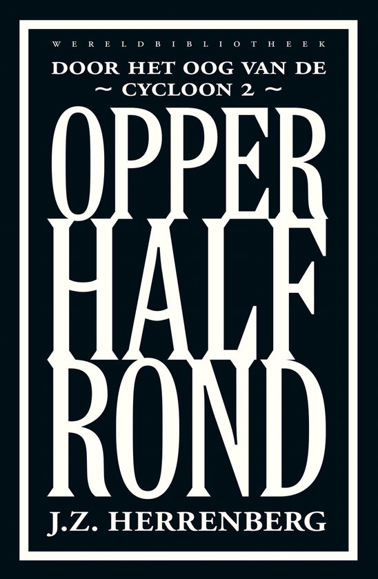 9789028450981 - Door het oog van de cycloon 2 - Opperhalfrond