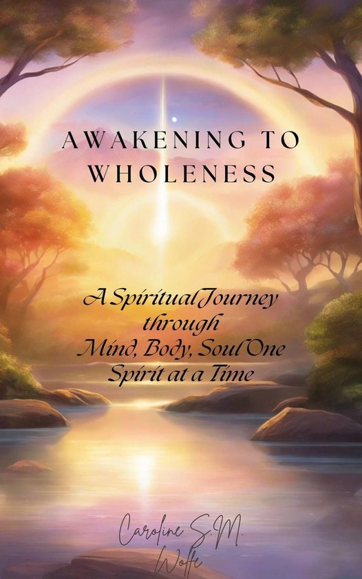 Awakening to Wholeness