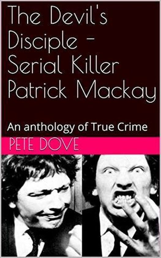 The Devil's Disciple - Serial Killer Patrick Mackay - cover
