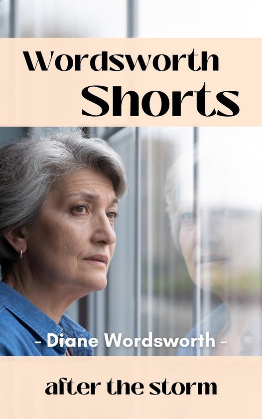 Wordsworth Shorts 22 - After the Storm