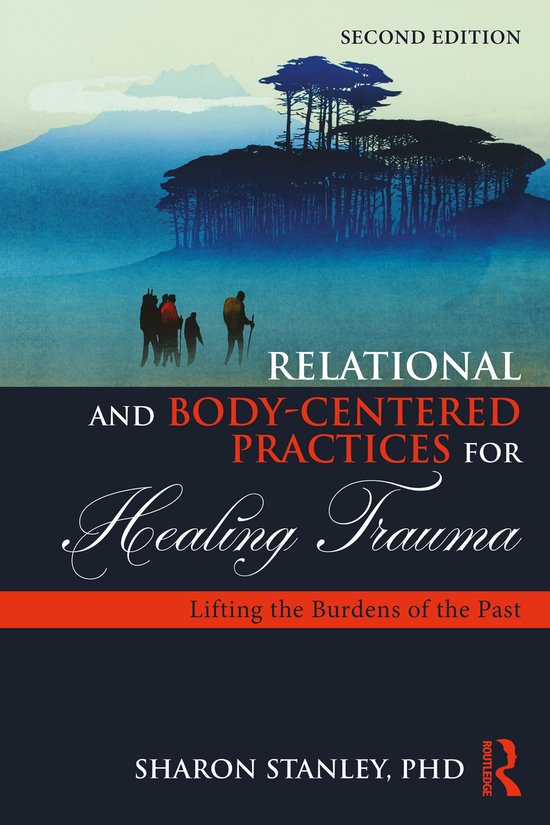 Relational and Body-Centered Practices for Healing Trauma - cover