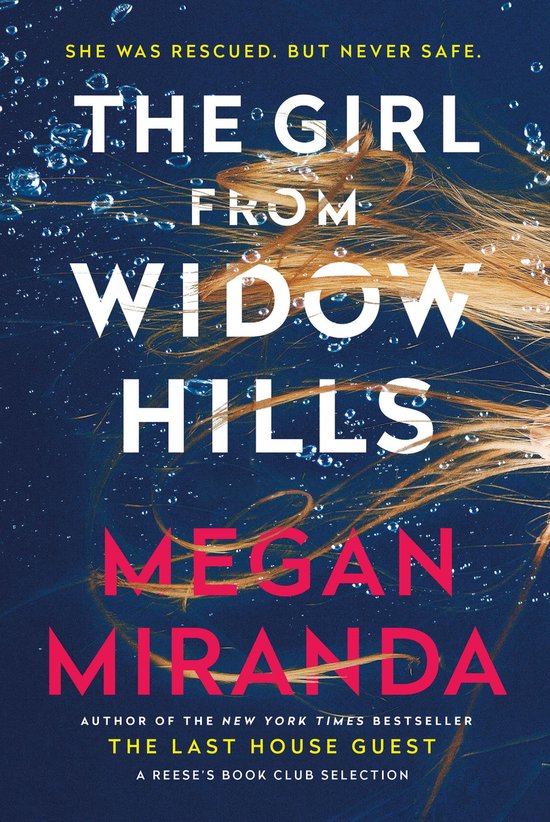 Boekcover van 'The Girl from Widow Hills' met blonde haren onder water en bubbels. Tekst: 'SHE WAS RESCUED. BUT NEVER SAFE. THE GIRL FROM WIDOW HILLS MEGAN MIRANDA'.