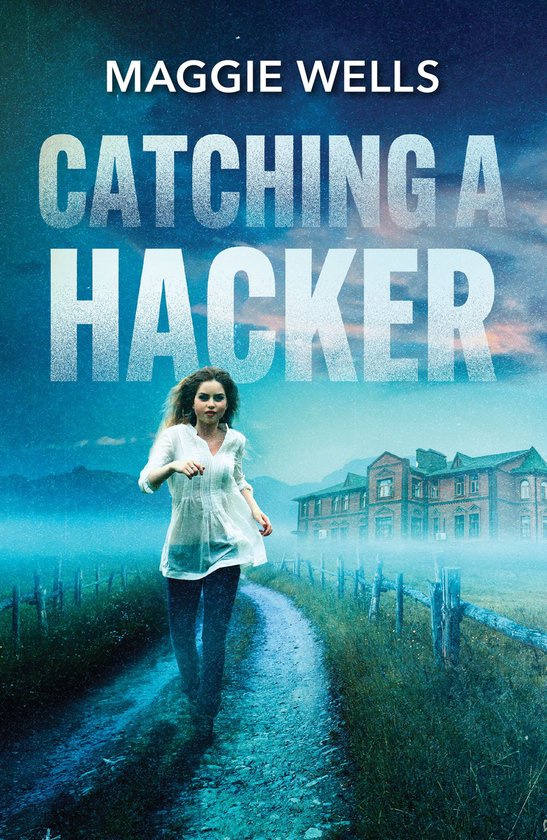 Arkansas Special Agents: Cyber Crime Division 2 - Catching A Hacker (Arkansas Special Agents: Cyber Crime Division, Book 2) (Mills & Boon Heroes)