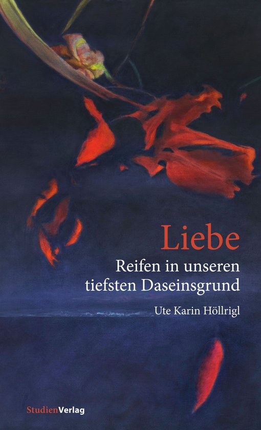 Liebe - Reifen in unseren tiefsten Daseinsgrund - cover