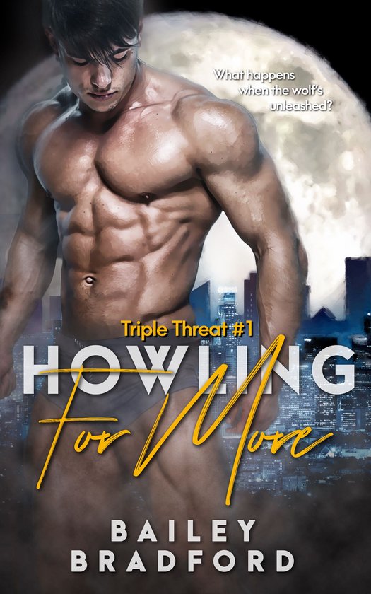 Triple Threat 1 - Howling for More