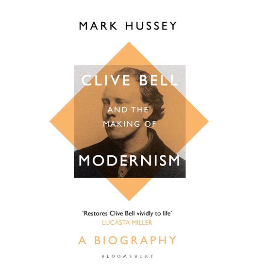 Clive Bell and the Making of Modernism - cover
